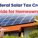 Federal Solar Tax Credit Guide for Homeowners