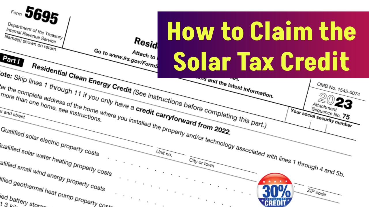 Harnessing the Sunshine and Savings: How to Claim the Solar Tax Credit
