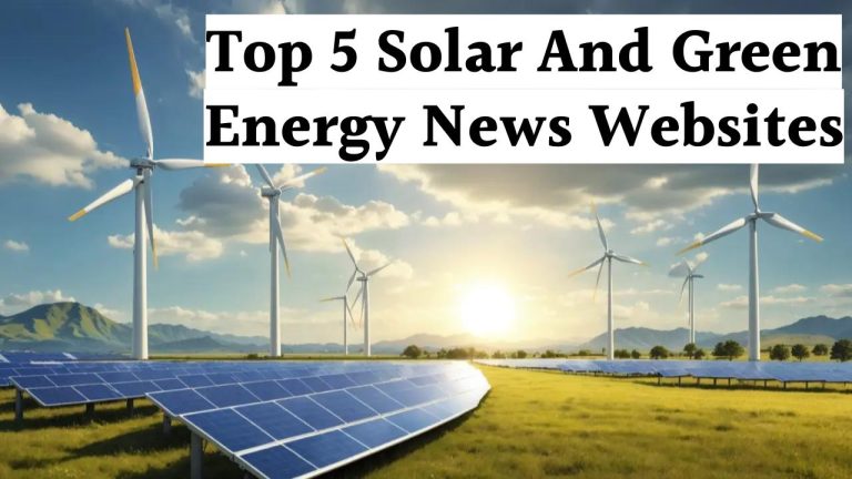 Top 5 Solar And Green Energy News Websites, भारत की सबसे बढ़िया ग्रीन एनर्जी वेबसाइट