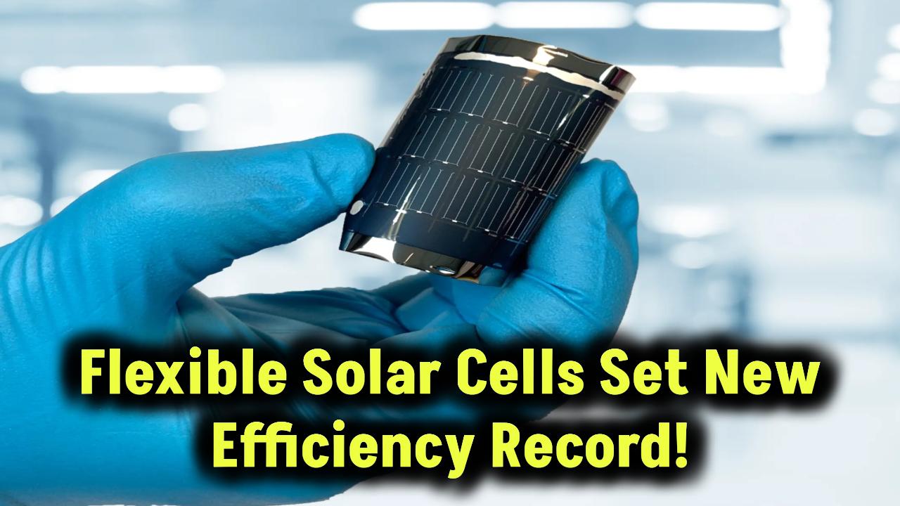 Flexible solar cells break efficiency records