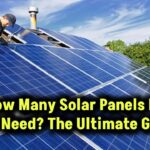 how-many-solar-panels-needed-guide-to-clear-all-doubts