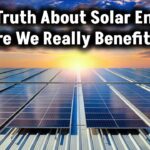 shocking-truth-about-solar-energy-are-we-really-benefiting