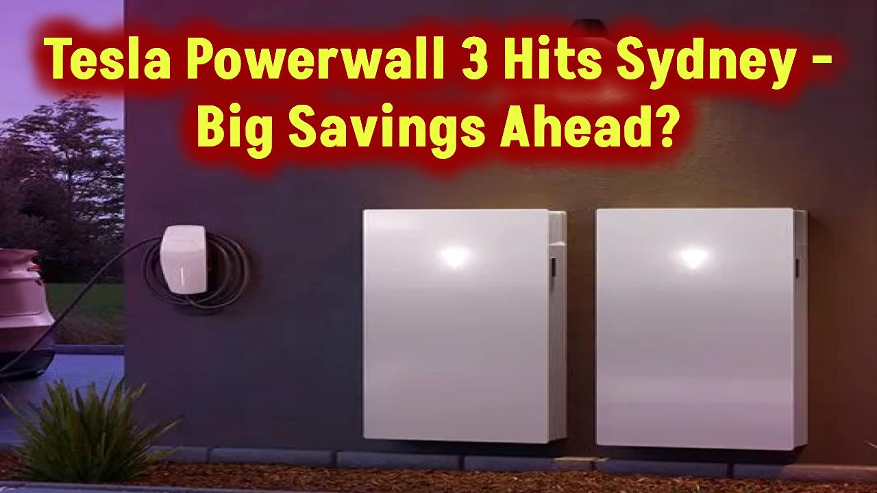 tesla-powerwall-3-sydneys-energy-future-is-here