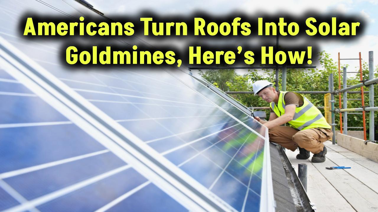 turn-your-roof-into-solar-goldmine-how-to