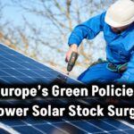 Europe's green policies power solar stocks