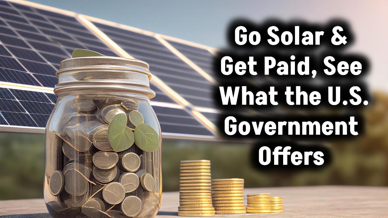 What are the US government incentives for solar panels