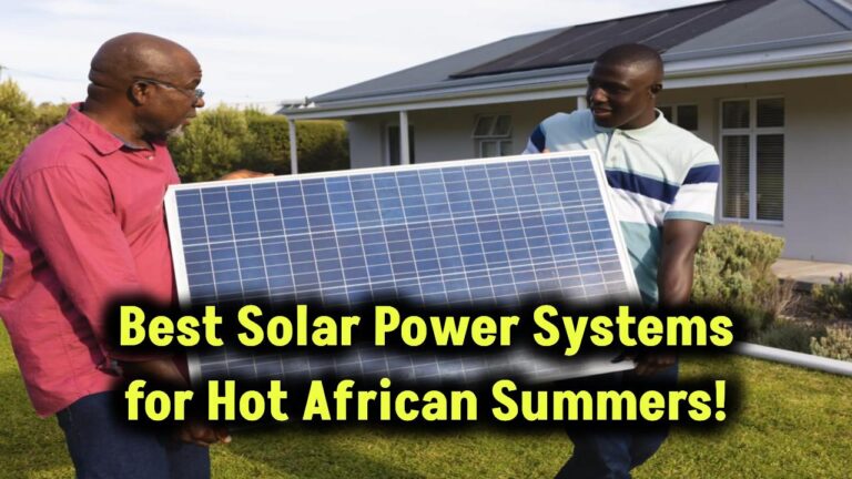 best-solar-systems-for-african-summers