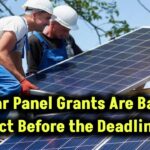 government-solar-panel-grants-2025-deadline-approaching