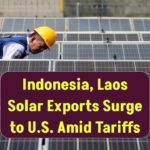 indonesia-laos-solar-exports-rise-as-us-tariffs-hit-southeast-asian-competitors
