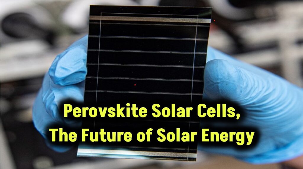 perovskite-solar-cells-explained-and-their-impact-on-solar-energy