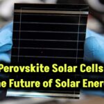 perovskite-solar-cells-explained-and-their-impact-on-solar-energy