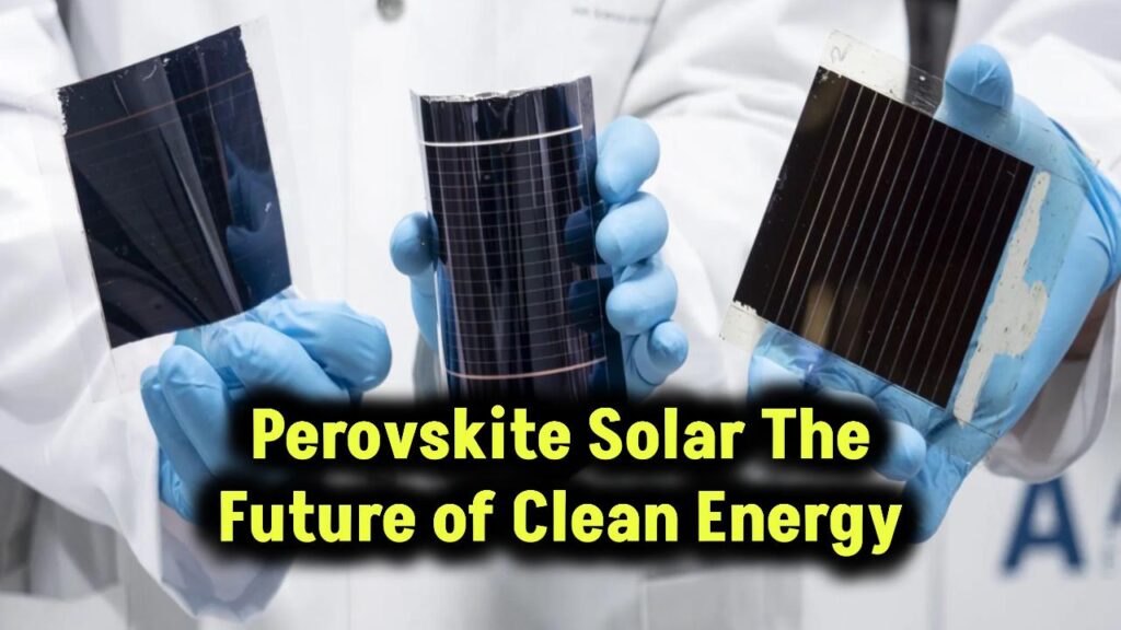 perovskite-solar-tech-future-of-clean-energy