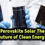 perovskite-solar-tech-future-of-clean-energy