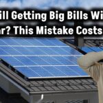still-paying-high-electric-bills-with-solar-check-this-mistake