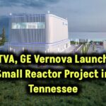 tva-ge-vernova-small-modular-reactor-project-tennessee