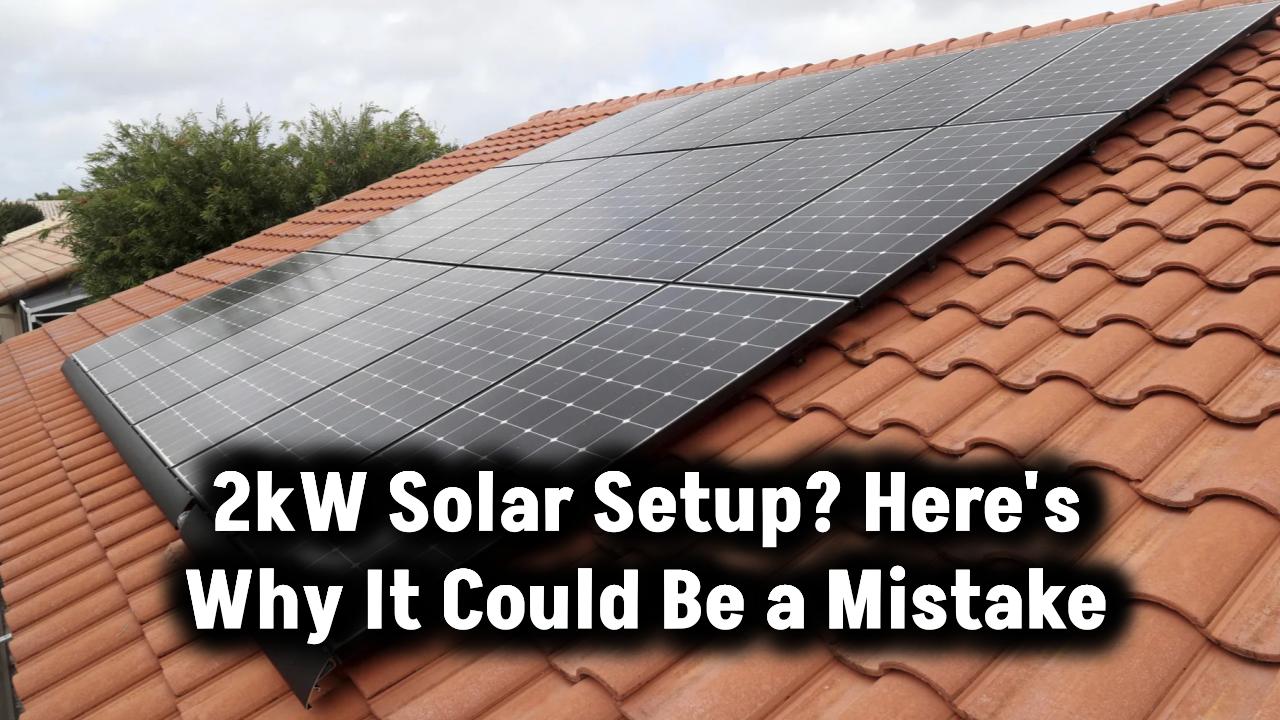 why-2kw-solar-setup-could-be-a-big-mistake
