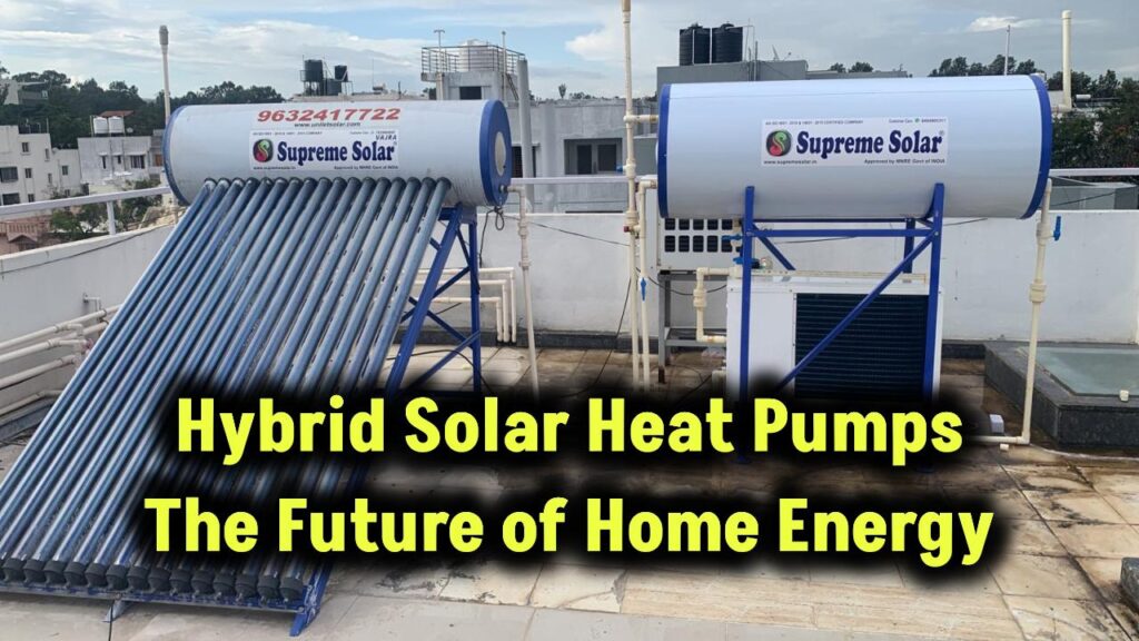 why-hybrid-solar-heat-pumps-are-the-future-of-home-energy